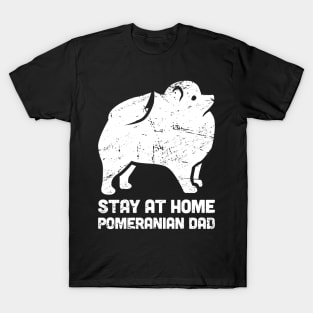 Pomeranian - Funny Stay At Home Dog Dad T-Shirt